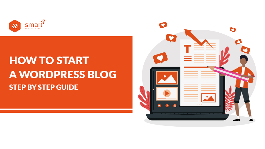 How To Start a WordPress Blog Step By Step Guide