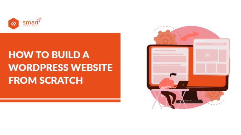 How To Build A Wordpress Website From Scratch