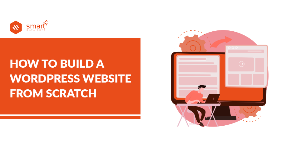 How to Build a WordPress website from Scratch