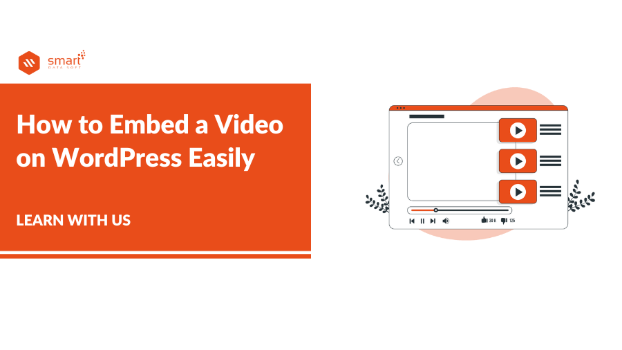 how-to-embed-a-video-on-wordpress-easily-smartdatasoft